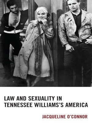 cover image of Law and Sexuality in Tennessee Williams's America